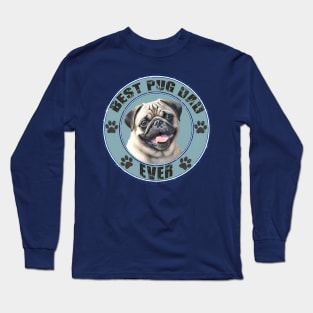 Cute Fawn Pug "Best Pug Dad Ever" T Shirt Long Sleeve T-Shirt